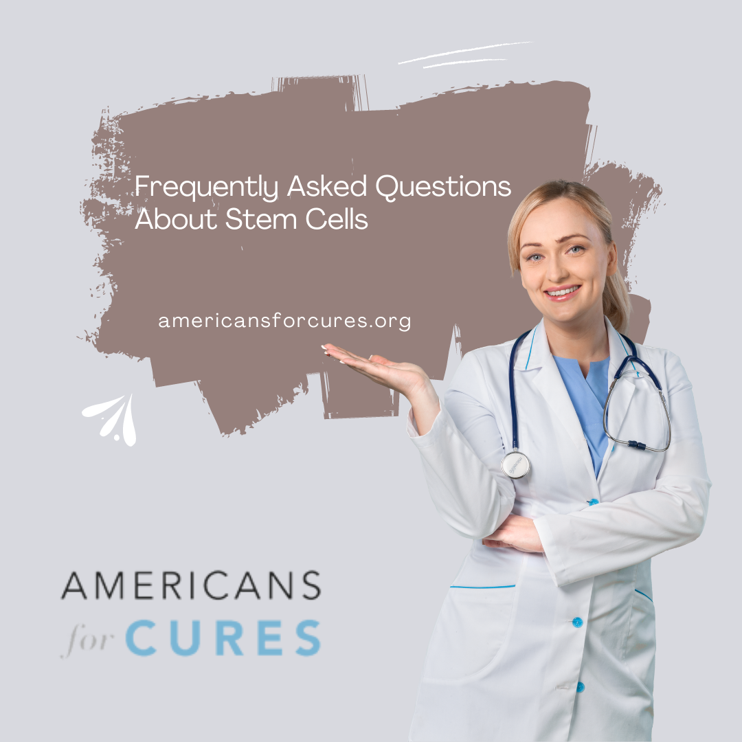 Stem Cell FAQs